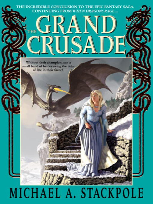 Title details for The Grand Crusade by Michael A. Stackpole - Available